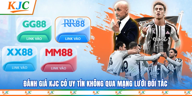 Đánh giá KJC có uy tín không qua mạng lưới đối tác