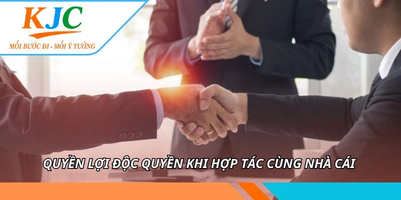 ĐỐI TÁC 1 Quyền lợi độc quyền khi hợp tác cùng nhà cái